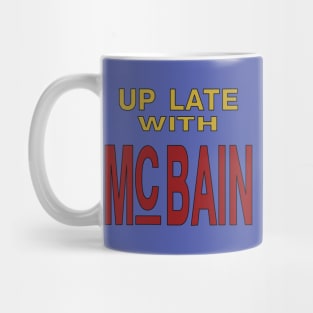 Up Late with McBain Mug